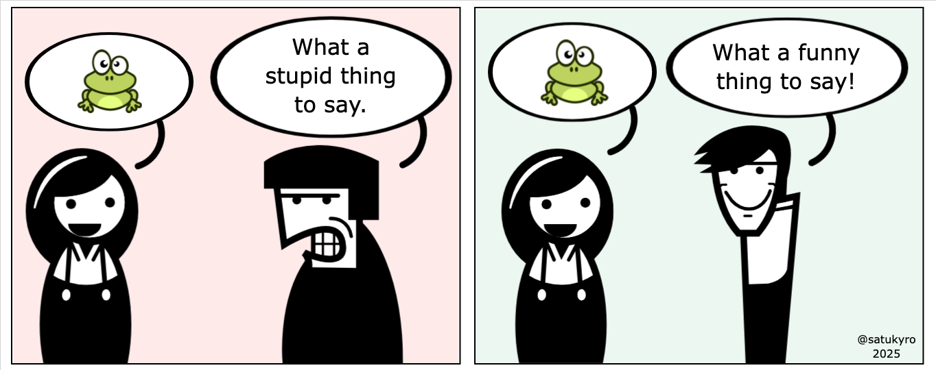 You can't say the wrong thing to the right person